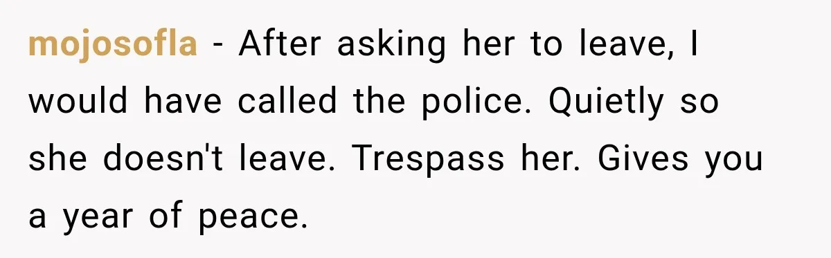 Hotel Worker Tells Non-Guest To Leave, Then Gets Accused Of Racism And Threatened With A Recording mojosofla − After asking her to leave, I would have called the police. Quietly so she doesn't leave. Trespass her. Gives you a year of peace.