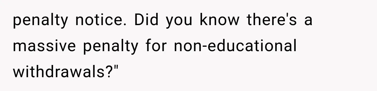 Brother Uses a Child’s College Fund for Kayaks and Gear, Then Begs His Sister to Drop the Lawsuit penalty notice. Did you know there's a massive penalty for non-educational withdrawals?"