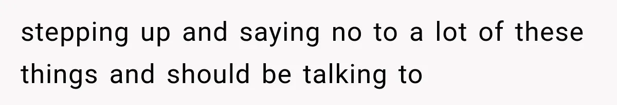 Woman Asks SIL to Stop Planning Visits to Her House, Then Gets Accused of Not Liking Her stepping up and saying no to a lot of these things and should be talking to