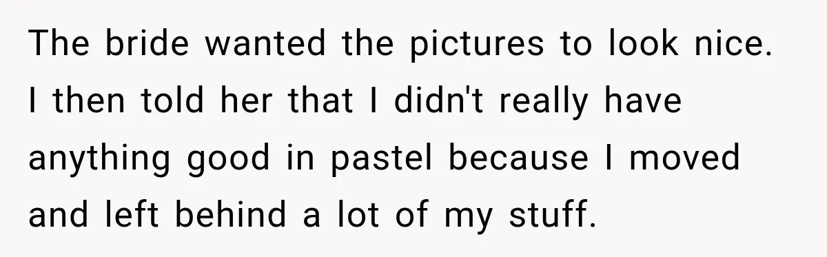 The bride wanted the pictures to look nice. I then told her that I didn't really have anything good in pastel because I moved and left behind a lot of...