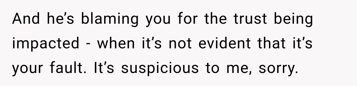 Woman Tests Positive For Chlamydia After Two Years With Boyfriend And A Previous Negative Test And he’s blaming you for the trust being impacted - when it’s not evident that it’s your fault. It’s suspicious to me, sorry.