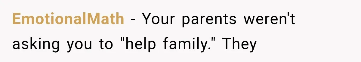 EmotionalMath − Your parents weren't asking you to "help family." They