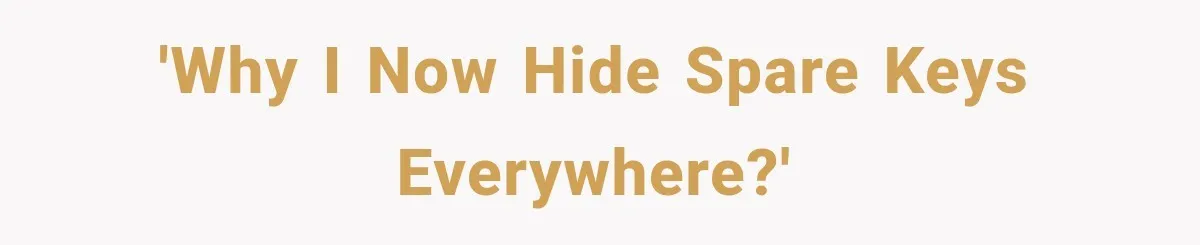 Mom Gets Locked Outside Barefoot With Her Toddler, Then MIL Refuses the Spare Key Because She Hasn’t Showered 'Why I now hide spare keys everywhere?'
