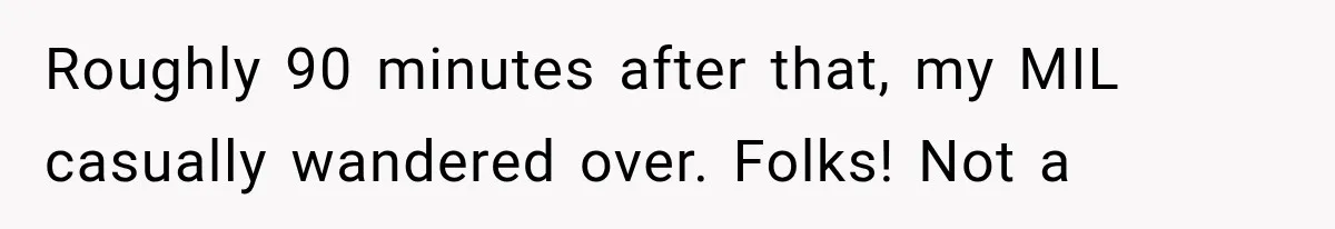 Mom Gets Locked Outside Barefoot With Her Toddler, Then MIL Refuses the Spare Key Because She Hasn’t Showered Roughly 90 minutes after that, my MIL casually wandered over. Folks! Not a