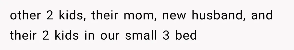Mom Gets Locked Outside Barefoot With Her Toddler, Then MIL Refuses the Spare Key Because She Hasn’t Showered other 2 kids, their mom, new husband, and their 2 kids in our small 3 bed