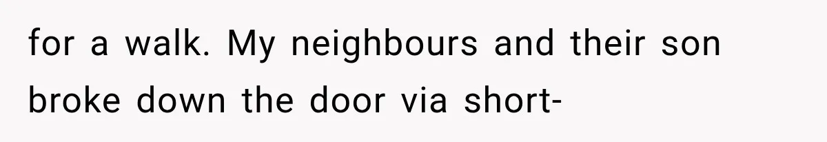 Mom Gets Locked Outside Barefoot With Her Toddler, Then MIL Refuses the Spare Key Because She Hasn’t Showered for a walk. My neighbours and their son broke down the door via short-