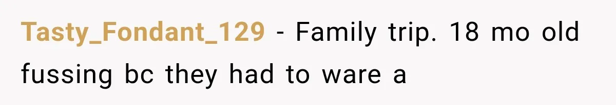 Mom Gets Locked Outside Barefoot With Her Toddler, Then MIL Refuses the Spare Key Because She Hasn’t Showered Tasty_Fondant_129 − Family trip. 18 mo old fussing bc they had to ware a
