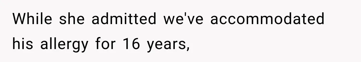 Woman Plans Her Own Birthday Dinner, Then Her Sister Demands the Menu Change for Her Fiancé While she admitted we've accommodated his allergy for 16 years,