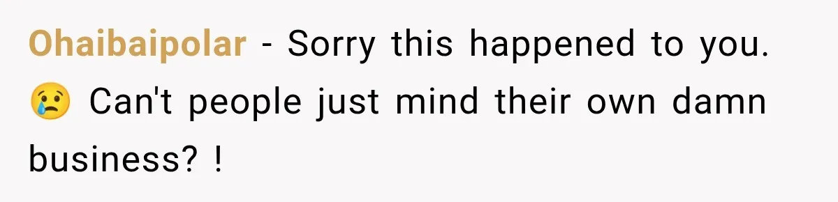 Coworkers Keep Joking About Woman Refusing Pizza Until She Breaks Down and Explains Why Ohaibaipolar − Sorry this happened to you. 😢 Can't people just mind their own damn business? !