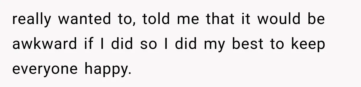 Bride Gets Left at the Altar, Then Learns Her Fiancé Skipped the Wedding Because He Found Out He Has a Son really wanted to, told me that it would be awkward if I did so I did my best to keep everyone happy.