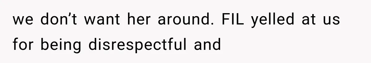 MIL Secretly Books the Same Vacation, Then Calls the Couple Selfish When They Change Trips Without Telling Her we don’t want her around. FIL yelled at us for being disrespectful and