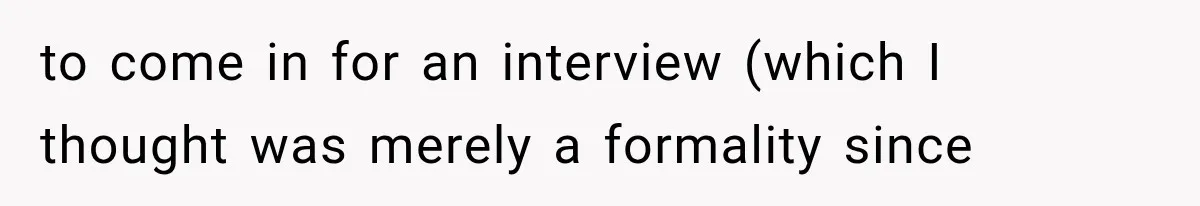 IT Candidate Expects a Casual 30-Minute Interview, Then Walks Out After Five Interviewers Start Rapid-Firing Questions to come in for an interview (which I thought was merely a formality since
