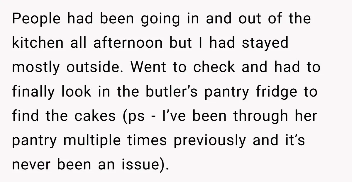 She Brought Desserts to a Party, Then Found Out the Host Was Saving Them for Later People had been going in and out of the kitchen all afternoon but I had stayed mostly outside. Went to check and had to finally look in the butler’s pantry...