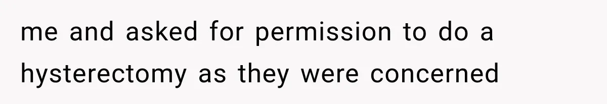 Husband Supports His Wife Through Cancer, Then Learns She Never Ended the Affair She Promised to Stop me and asked for permission to do a hysterectomy as they were concerned