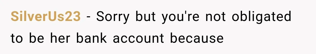 Husband Supports His Wife Through Cancer, Then Learns She Never Ended the Affair She Promised to Stop SilverUs23 − Sorry but you're not obligated to be her bank account because