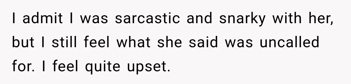 Customer Demands a Christmas Discount, Then Threatens the Cashier With a Knife When His Sarcasm Gets Too Festive I admit I was sarcastic and snarky with her, but I still feel what she said was uncalled for. I feel quite upset.