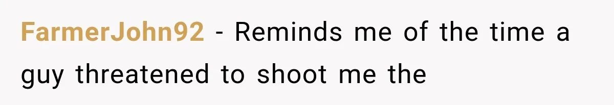 Customer Demands a Christmas Discount, Then Threatens the Cashier With a Knife When His Sarcasm Gets Too Festive FarmerJohn92 − Reminds me of the time a guy threatened to shoot me the