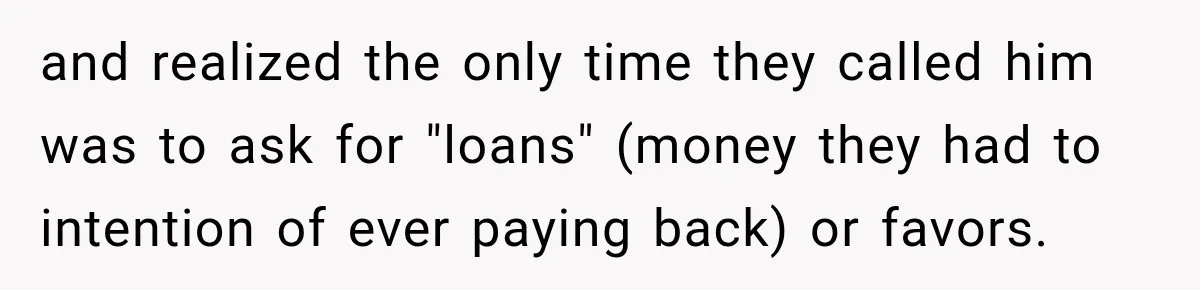 MIL Finds Out Her Son Got Married From Facebook, Then He Gives Her the Perfect Thanksgiving Comeback and realized the only time they called him was to ask for "loans" (money they had to intention of ever paying back) or favors.