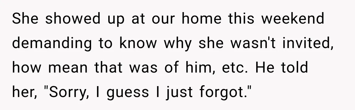MIL Finds Out Her Son Got Married From Facebook, Then He Gives Her the Perfect Thanksgiving Comeback She showed up at our home this weekend demanding to know why she wasn't invited, how mean that was of him, etc. He told her, "Sorry, I guess I just...