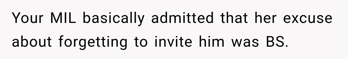 MIL Finds Out Her Son Got Married From Facebook, Then He Gives Her the Perfect Thanksgiving Comeback Your MIL basically admitted that her excuse about forgetting to invite him was BS.