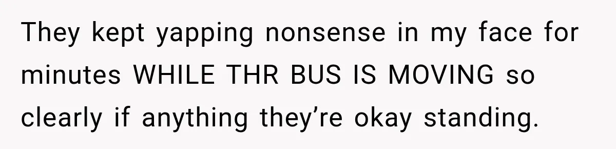 Woman Demands Exhausted Medical Assistant’s Seat on Nearly Empty Bus Because She Says She’s “Privileged” They kept yapping nonsense in my face for minutes WHILE THR BUS IS MOVING so clearly if anything they’re okay standing.