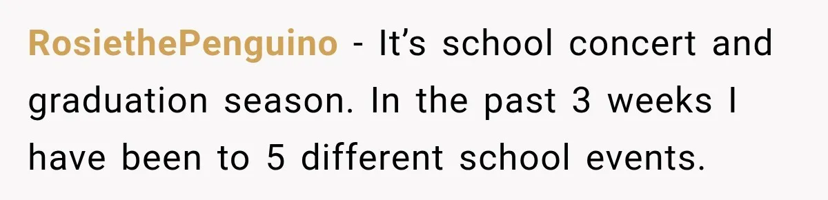 RosiethePenguino − It’s school concert and graduation season. In the past 3 weeks I have been to 5 different school events.