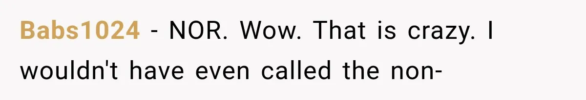 Babs1024 − NOR. Wow. That is crazy. I wouldn't have even called the non-