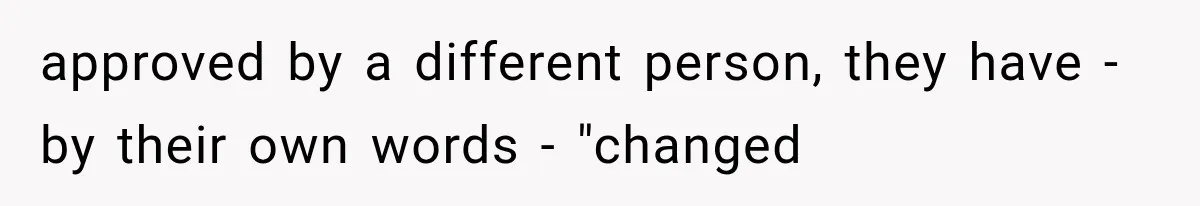 New Boss “Changes the Rules” and Denies Every PTO Request, Then Lets the Entire Team’s Vacation Days Expire approved by a different person, they have - by their own words - "changed