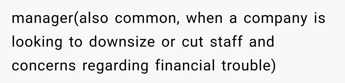New Boss “Changes the Rules” and Denies Every PTO Request, Then Lets the Entire Team’s Vacation Days Expire manager(also common, when a company is looking to downsize or cut staff and concerns regarding financial trouble)