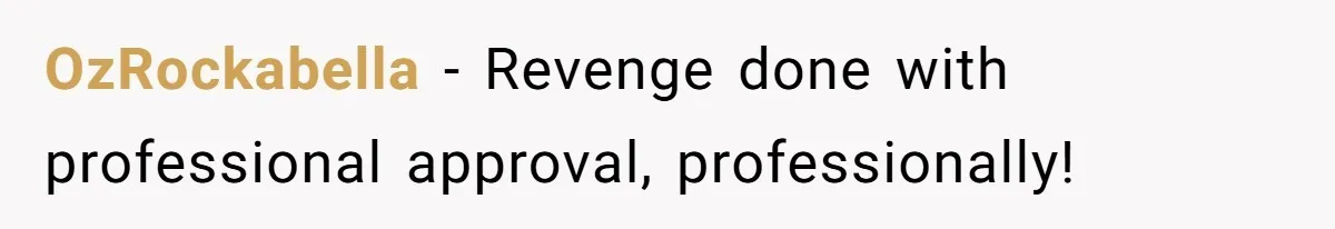 OzRockabella − Revenge done with professional approval, professionally!