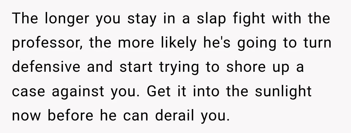 She Was Accused of Using AI on Her Thesis, So She Tested Her Professor’s Own Paper With the Same Detector The longer you stay in a slap fight with the professor, the more likely he's going to turn defensive and start trying to shore up a case against you. Get...