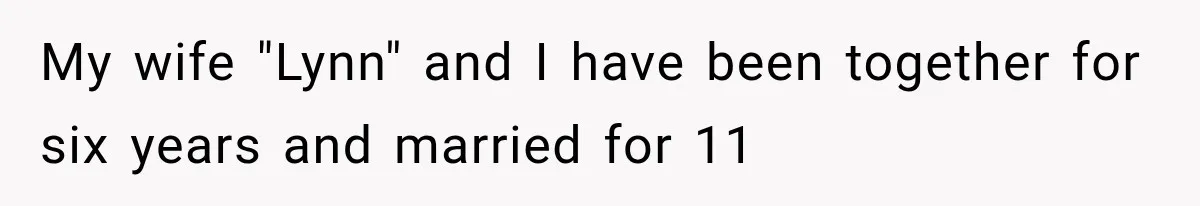 Man Thinks His Wife Is Playing a Creepy Peeking Game, Then Finds Her Hiding Under the Bed With a Shard of Glass My wife "Lynn" and I have been together for six years and married for 11
