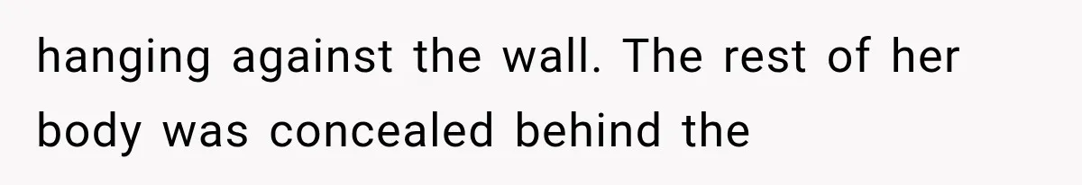Man Thinks His Wife Is Playing a Creepy Peeking Game, Then Finds Her Hiding Under the Bed With a Shard of Glass hanging against the wall. The rest of her body was concealed behind the
