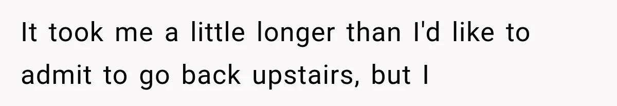 Man Thinks His Wife Is Playing a Creepy Peeking Game, Then Finds Her Hiding Under the Bed With a Shard of Glass It took me a little longer than I'd like to admit to go back upstairs, but I
