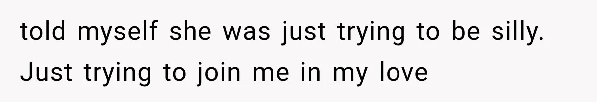 Man Thinks His Wife Is Playing a Creepy Peeking Game, Then Finds Her Hiding Under the Bed With a Shard of Glass told myself she was just trying to be silly. Just trying to join me in my love