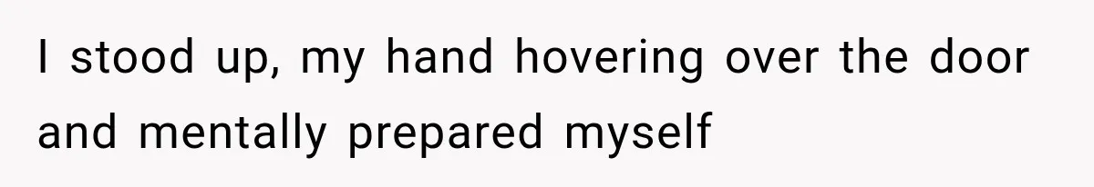Man Thinks His Wife Is Playing a Creepy Peeking Game, Then Finds Her Hiding Under the Bed With a Shard of Glass I stood up, my hand hovering over the door and mentally prepared myself