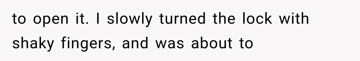 Man Thinks His Wife Is Playing a Creepy Peeking Game, Then Finds Her Hiding Under the Bed With a Shard of Glass to open it. I slowly turned the lock with shaky fingers, and was about to