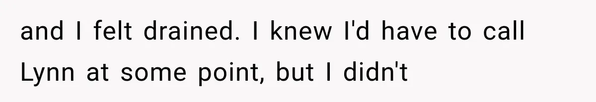 Man Thinks His Wife Is Playing a Creepy Peeking Game, Then Finds Her Hiding Under the Bed With a Shard of Glass and I felt drained. I knew I'd have to call Lynn at some point, but I didn't
