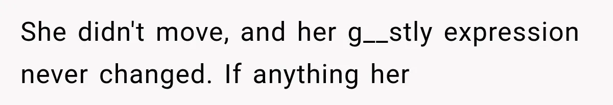 Man Thinks His Wife Is Playing a Creepy Peeking Game, Then Finds Her Hiding Under the Bed With a Shard of Glass She didn't move, and her g__stly expression never changed. If anything her
