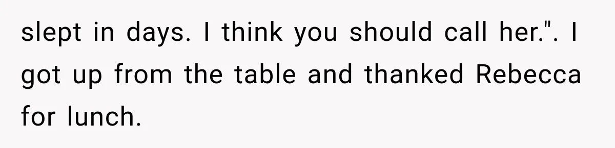 Man Thinks His Wife Is Playing a Creepy Peeking Game, Then Finds Her Hiding Under the Bed With a Shard of Glass slept in days. I think you should call her.". I got up from the table and thanked Rebecca for lunch.