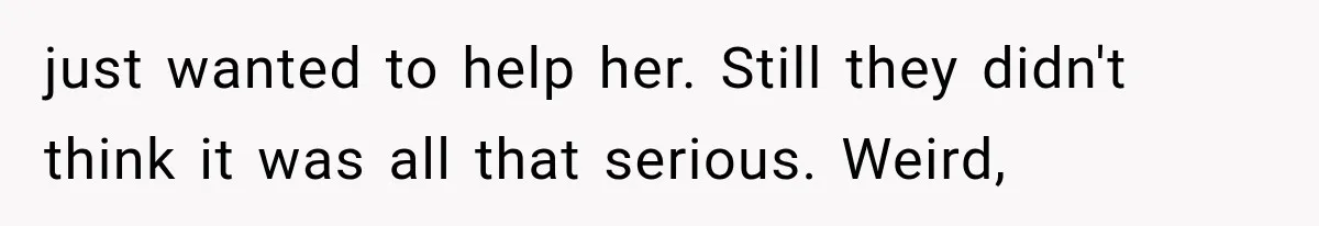 Man Thinks His Wife Is Playing a Creepy Peeking Game, Then Finds Her Hiding Under the Bed With a Shard of Glass just wanted to help her. Still they didn't think it was all that serious. Weird,