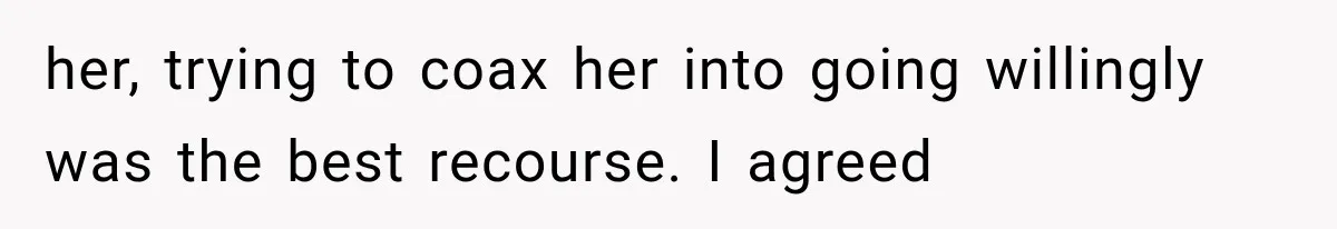 Man Thinks His Wife Is Playing a Creepy Peeking Game, Then Finds Her Hiding Under the Bed With a Shard of Glass her, trying to coax her into going willingly was the best recourse. I agreed