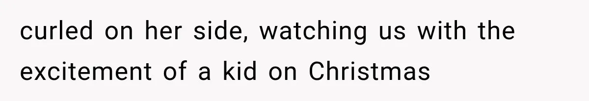 Man Thinks His Wife Is Playing a Creepy Peeking Game, Then Finds Her Hiding Under the Bed With a Shard of Glass curled on her side, watching us with the excitement of a kid on Christmas