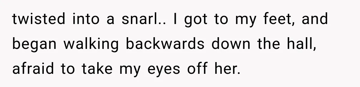Man Thinks His Wife Is Playing a Creepy Peeking Game, Then Finds Her Hiding Under the Bed With a Shard of Glass twisted into a snarl.. I got to my feet, and began walking backwards down the hall, afraid to take my eyes off her.