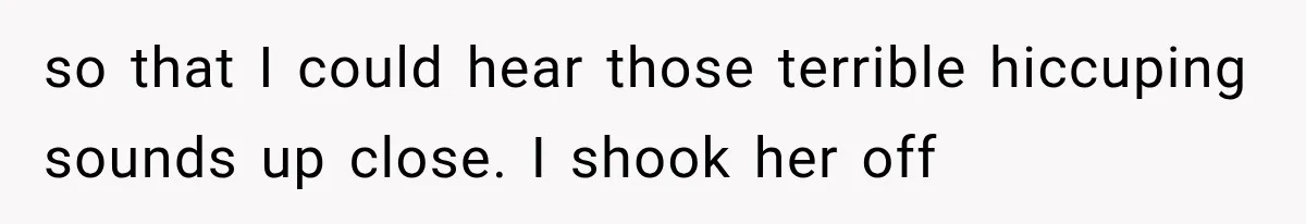 Man Thinks His Wife Is Playing a Creepy Peeking Game, Then Finds Her Hiding Under the Bed With a Shard of Glass so that I could hear those terrible hiccuping sounds up close. I shook her off