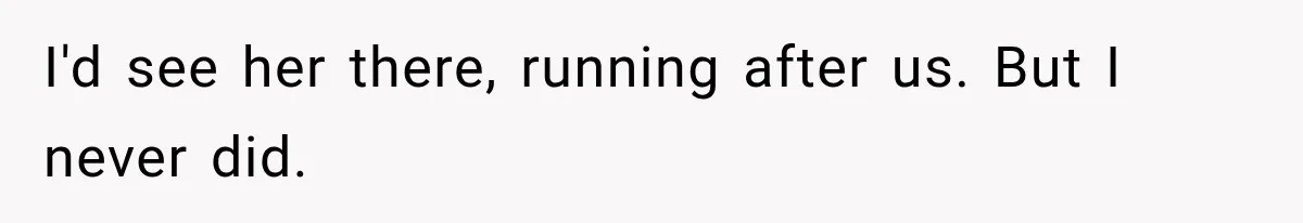 Man Thinks His Wife Is Playing a Creepy Peeking Game, Then Finds Her Hiding Under the Bed With a Shard of Glass I'd see her there, running after us. But I never did.
