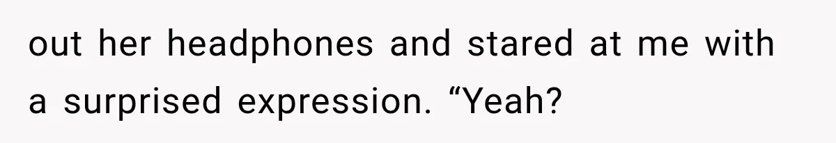 Man Wakes Up Mid-Flight Over an Endless Ocean, Then Realizes Every Clock Is Frozen at 4:03 AM out her headphones and stared at me with a surprised expression. “Yeah?