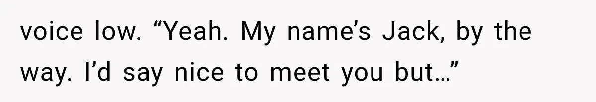 Man Wakes Up Mid-Flight Over an Endless Ocean, Then Realizes Every Clock Is Frozen at 4:03 AM voice low. “Yeah. My name’s Jack, by the way. I’d say nice to meet you but…”