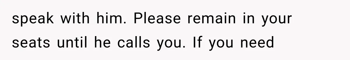 Man Wakes Up Mid-Flight Over an Endless Ocean, Then Realizes Every Clock Is Frozen at 4:03 AM speak with him. Please remain in your seats until he calls you. If you need