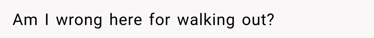 Woman Pays 40% for the Best Room, Friends Hand It to a Couple Anyway Am I wrong here for walking out?